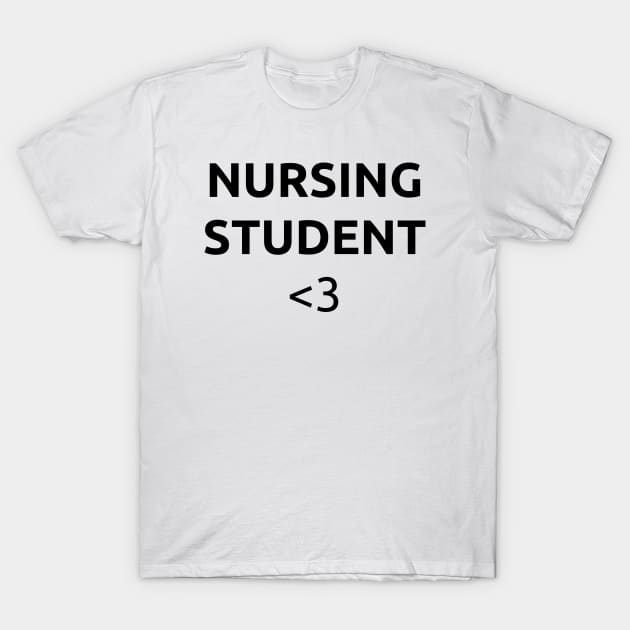 Nursing student T-Shirt by Word and Saying